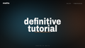 Definitive Tutorial